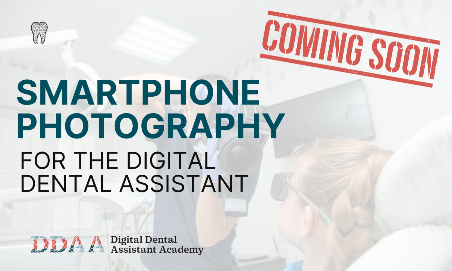 Smartphone Photography for the Dental Assistant